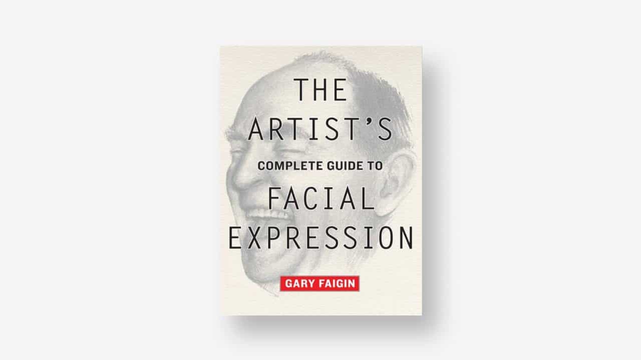 Print Picks - The Artist’s Complete Guide to Facial Expression